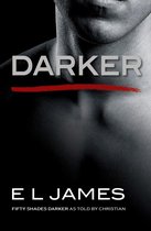 Darker Fifty Shades Darker as Told by Christian 5 Fifty Shades of Grey