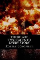 There are Two Faces to Every Story