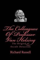 The Colleagues of Professor Van Helsing