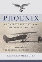 Phoenix Complete History Of Luftwaffe