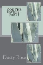 God the Father - Part I