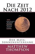 Die Zeit Nach 2012