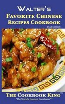 Walter's Favorite Chinese Recipes Cookbook