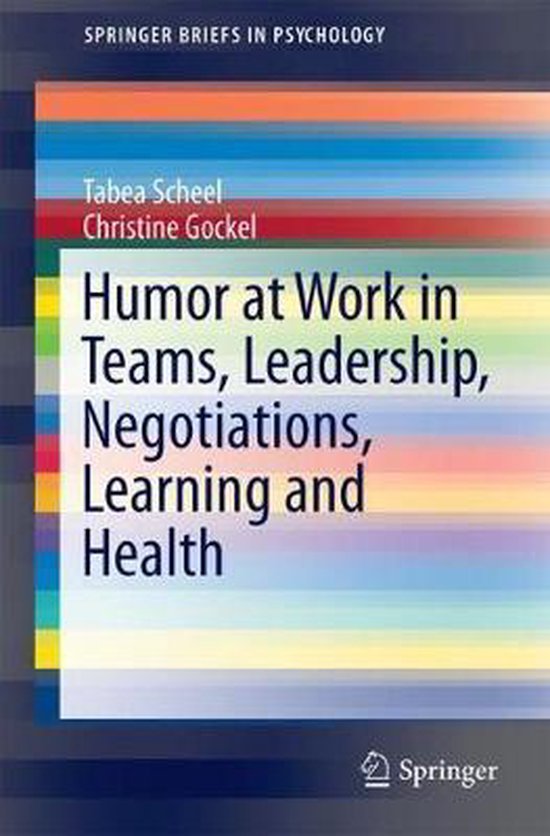 Humor at Work in Teams Leadership Negotiations Learning and  ... - cover