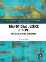 Routledge / Asian Studies Association of Australia (ASAA) South Asian Series - Transitional Justice in Nepal