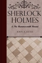 The Final Tales of Sherlock Holmes 5 - Sherlock Holmes and the Hammersmith Hound