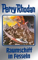 Perry Rhodan-Silberband 82 - Perry Rhodan 82: Raumschiff in Fesseln (Silberband)
