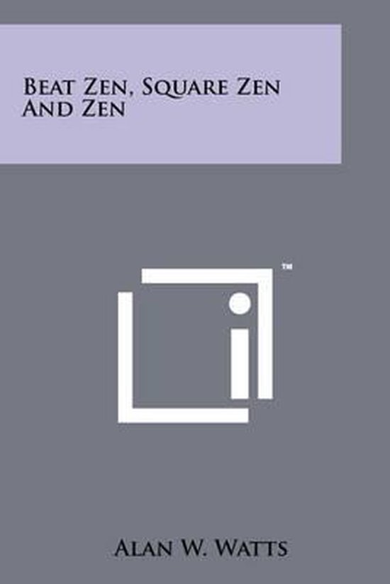 Boekomslag: Beat Zen, Square Zen and Zen door Alan W. Watts