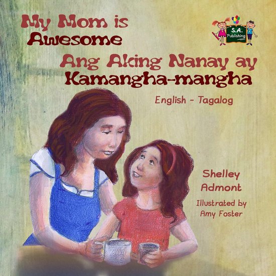 English Tagalog Bilingual Collection - My Mom is Awesome Ang ... - cover