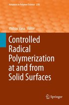 Advances in Polymer Science 270 - Controlled Radical Polymerization at and from Solid Surfaces