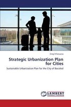 Strategic Urbanization Plan for Cities