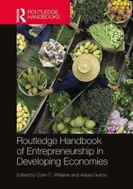 Routledge International Handbooks - Routledge Handbook of Entrepreneurship in Developing Economies