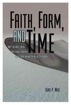 Faith, Form, and Time