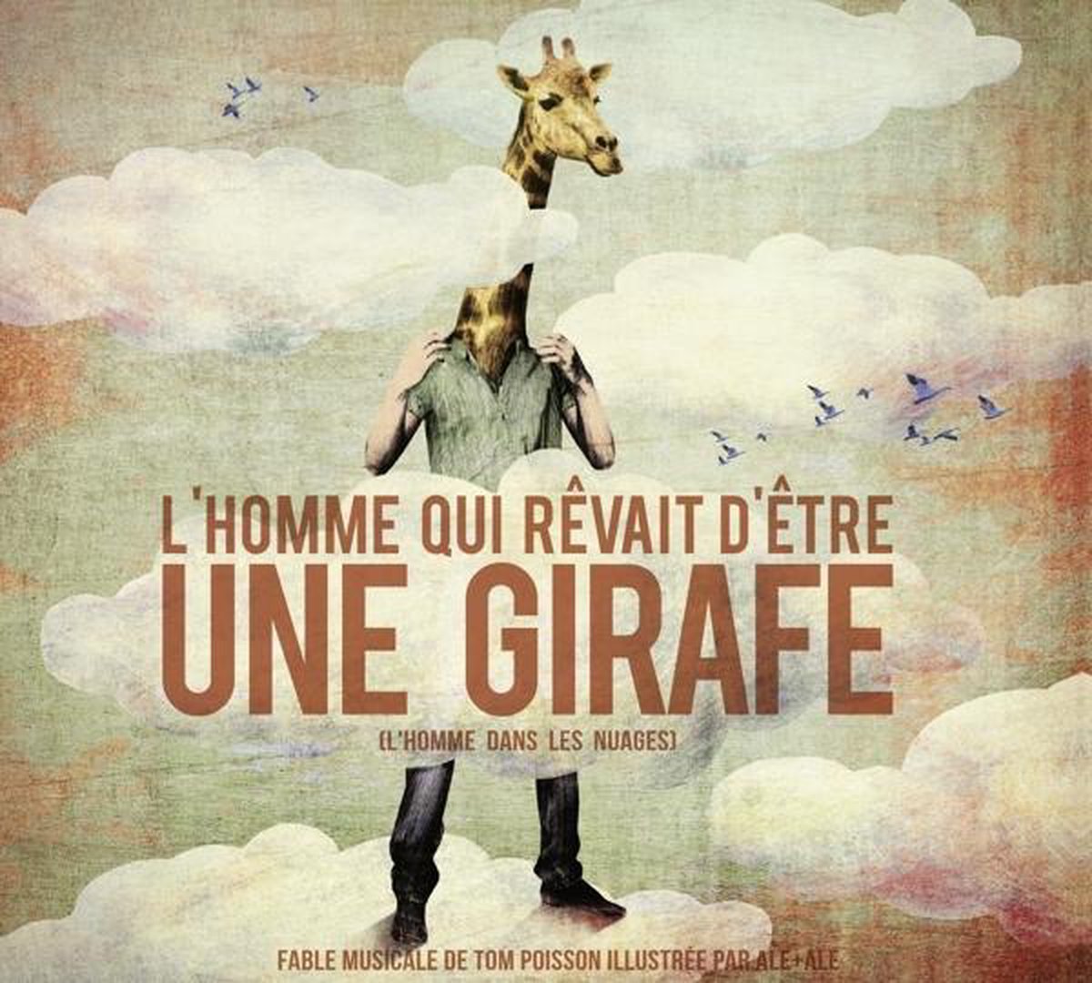 Homme Qui Revait d'Etre une Girafe