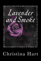 Lavender and Smoke