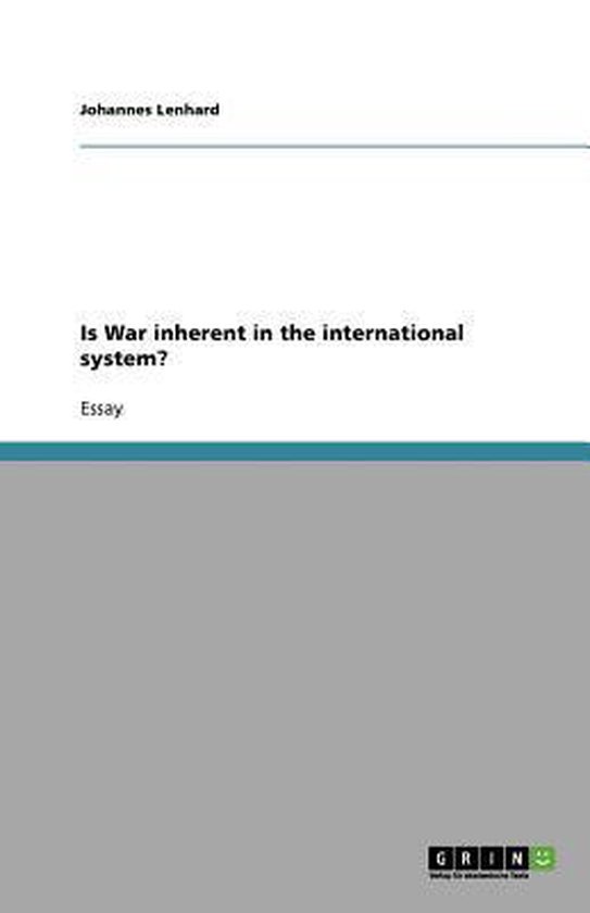 Is War inherent in the international system? | 9783640594917 | Johannes ...
