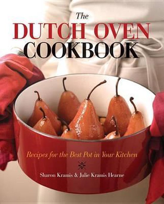 The Dutch Oven Cookbook, Sharon Kramis 9781570614989 Boeken bol