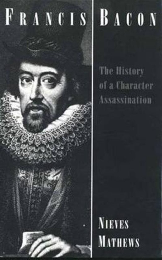 Francis Bacon - The History of a Character Assaination - cover