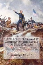 Capt. Ledoux's Cavalry Company at the Battle of New Orleans