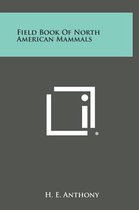 Field Book of North American Mammals