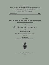 Bericht ber Die Im Auftrage Des Herrn Ministers F r Handel Und Gewerbe Ausgef hrten Vergleichenden Untersuchungen Von Seilverbindungen F r Fahrstuhlbetrieb