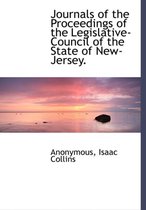 Journals of the Proceedings of the Legislative-Council of the State of New-Jersey.
