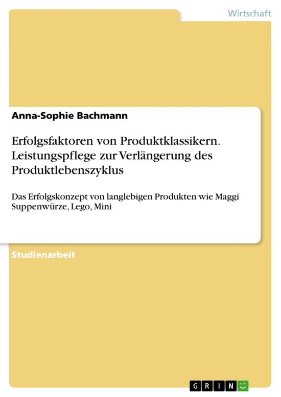 Erfolgsfaktoren von Produktklassikern. Leistungspflege zur V ... - cover