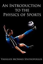 An Introduction to the Physics of Sports