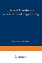 Integral Transforms in Science and Engineering