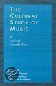 The Cultural Study of Music