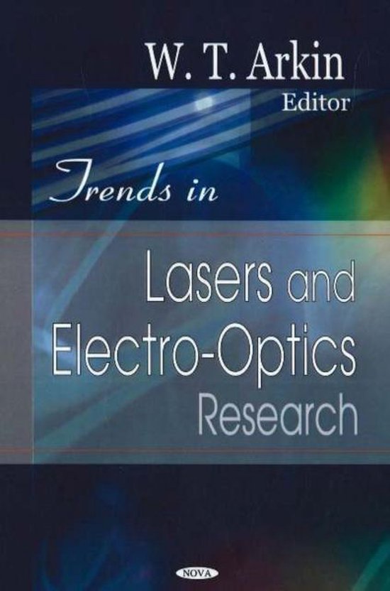 Trends in Lasers & ElectroOptics Research 9781594544989 William t. Arkin Boeken
