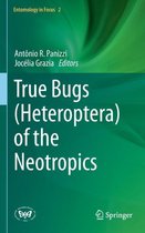 Entomology in Focus- True Bugs (Heteroptera) of the Neotropics