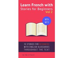 Omslag van Learn French With Stories for Beginners 2 - Learn French with Stories for Beginners Volume 2