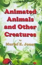 Animated Animals and Other Creatures