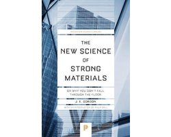 The New Science of Strong Materials – Or Why You Don`t Fall through the Floor