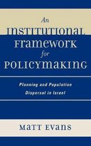 An Institutional Framework for Policymaking
