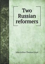 Two Russian reformers