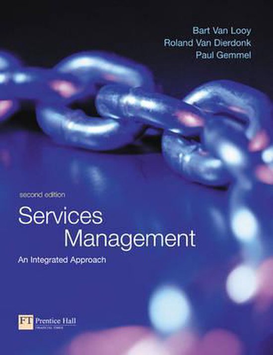 Services Management (an integrated approach) by Van Looy, Ch 1-10, 12, 14-17, 19-21