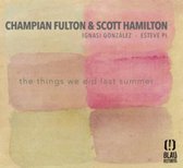 Scott Hamilton & Champian Fulton - The Thing We Did Last Summer (CD)