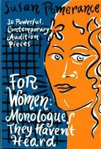 For Women - Monologues They Haven't Heard