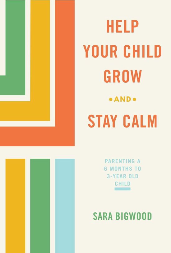 Help Your Child Grow While You Stay Calm - cover