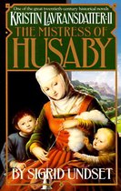 The Kristin Lavransdatter Trilogy - The Mistress of Husaby