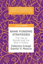 Palgrave Macmillan Studies in Banking and Financial Institutions - Bank Funding Strategies
