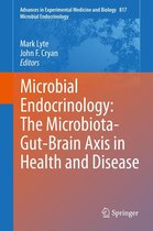 Advances in Experimental Medicine and Biology 817 - Microbial Endocrinology: The Microbiota-Gut-Brain Axis in Health and Disease