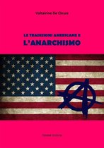 Le tradizioni americane e l'Anarchismo