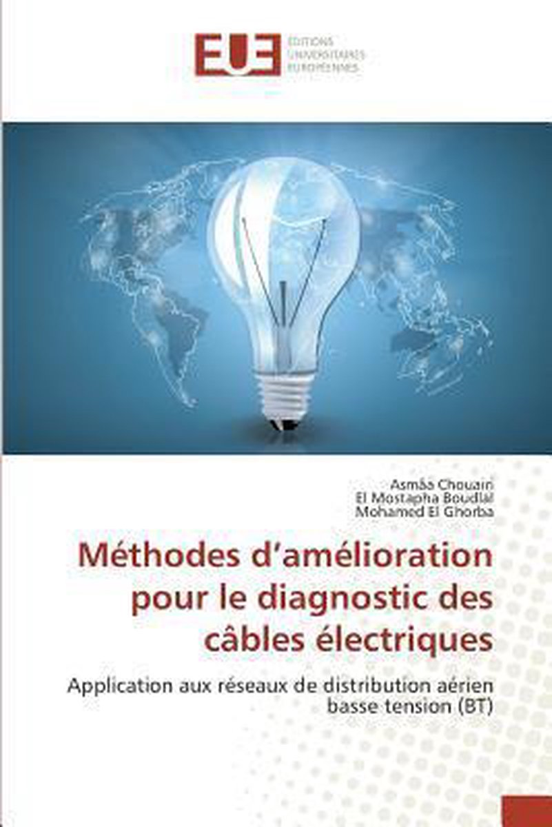 Omn.Univ.Europ.- Méthodes D Amélioration Pour Le Diagnostic Des Câbles Électriques - Collectif