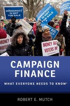 What Everyone Needs To Know? - Campaign Finance