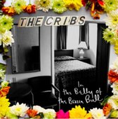 The Cribs - In The Belly Of The Brazen Bull (2 CD)