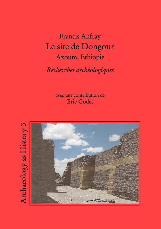 Le site de Dongour (Axoum, Ethiopie)