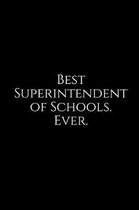 Best Superintendent of Schools. Ever.